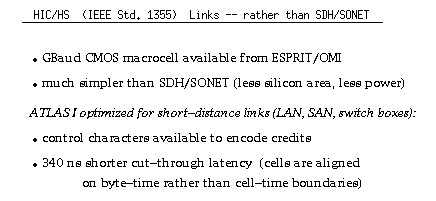 Why HIC/HS (IEEE 1355) as ATLAS I Physical Layer